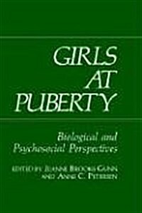 Girls at Puberty: Biological and Psychosocial Perspectives (Hardcover, 1983)