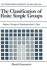 The Classification of Finite Simple Groups: Volume 1: Groups of Noncharacteristic 2 Type (Hardcover, 1983)