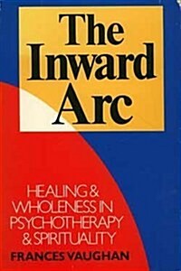 The Inward Arc (Paperback)