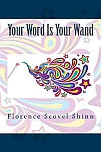 Your Word Is Your Wand (Paperback)