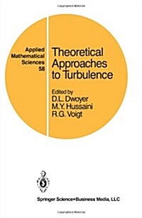 Theoretical Approaches to Turbulence (Paperback, Softcover Repri)