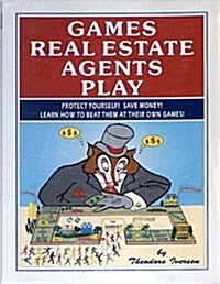 Games Real Estate Agents Play (Paperback)