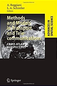Methods and Models in Transport and Telecommunications: Cross Atlantic Perspectives (Paperback)