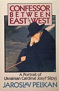 Confessor Between East and West (Hardcover)