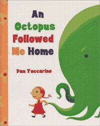 (An)Octopus followed me home