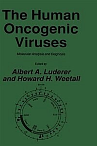 The Human Oncogenic Viruses: Molecular Analysis and Diagnosis (Hardcover, 1986)