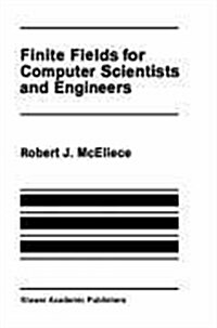 Finite Fields for Computer Scientists and Engineers (Hardcover)