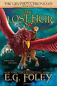The Lost Heir (the Gryphon Chronicles, Book 1) (Paperback)