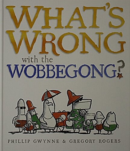 Whats Wrong With the Wobbegong? (Hardcover)