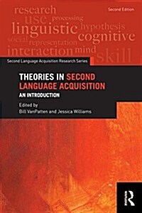 Theories in Second Language Acquisition : An Introduction (Paperback, 2 New edition)