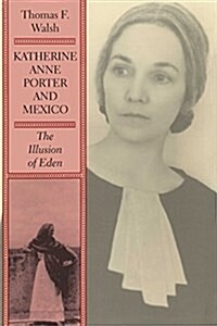 Katherine Anne Porter and Mexico (Hardcover)