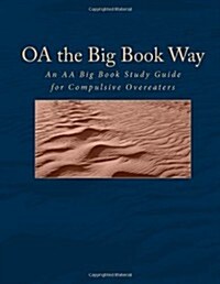 Oa the Big Book Way (Paperback)