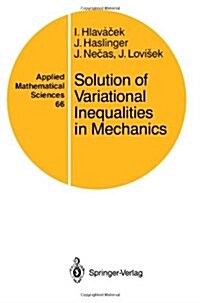 Solution of Variational Inequalities in Mechanics (Paperback)