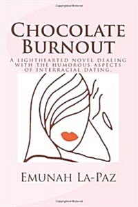 Chocolate Burnout (Paperback, 2nd)