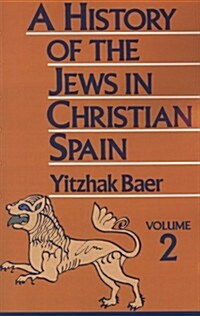 A History of the Jews in Christian Spain (Paperback)
