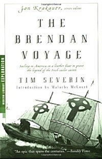 The Brendan Voyage: Sailing to America in a Leather Boat to Prove the Legend of the Irish Sailor Saints (Paperback, 2000)