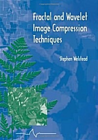 Fractal and Wavelet Image Compression Techniques (Paperback)