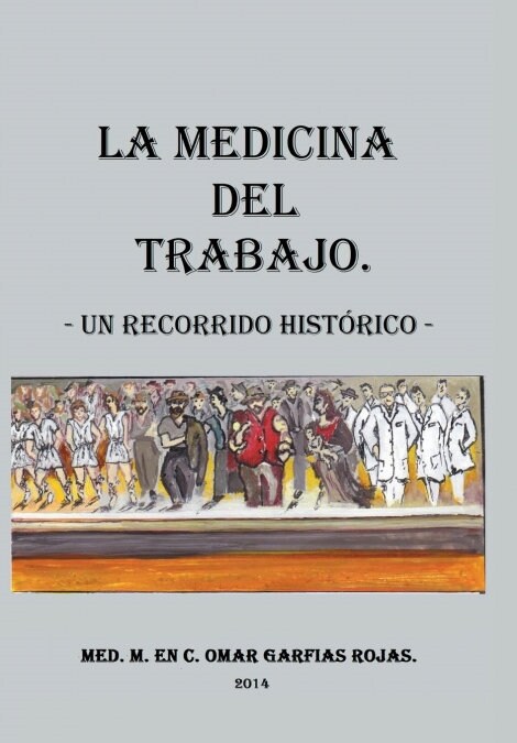Medicina del Trabajo: Un Recorrido Historico (Hardcover)