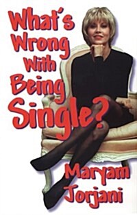 Whats Wrong With Being Single? (Paperback)