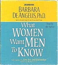 What Women Want Men to Know (Audio CD, Abridged)