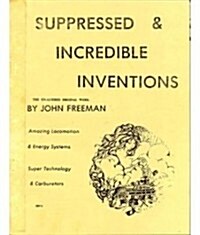 Suppressed and Incredible Inventions (Paperback)