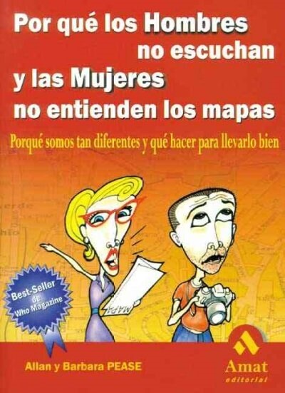 Por Que Los Hombres No Escuchen Y Las Mujeres No Entienden Los Mapas / Why Men Dont Listen & Women Cant Read Maps (Paperback, 1st, Translation)