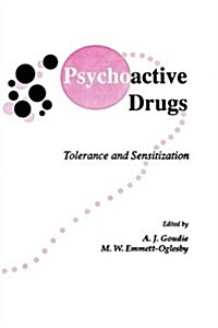 Psychoactive Drugs: Tolerance and Sensitization (Hardcover, 1989)