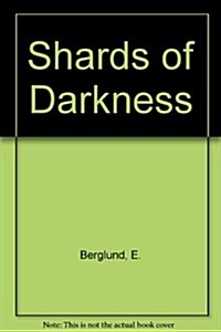 Shards of Darkness (Paperback)