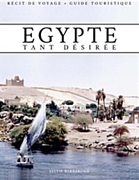 Egypte Tant D굎ir괻 (Paperback)