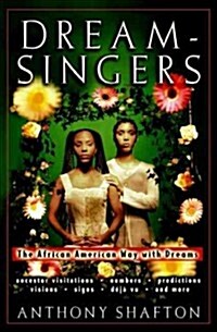 Dream Singers: The African American Way with Dreams (Hardcover)