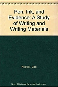 Pen, Ink, and Evidence (Hardcover)