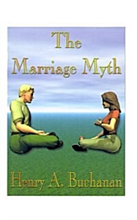 The Marriage Myth (Paperback)