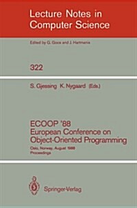 Ecoop 88 European Conference on Object-Oriented Programming: Oslo, Norway, August 15-17, 1988. Proceedings (Paperback, 1988)