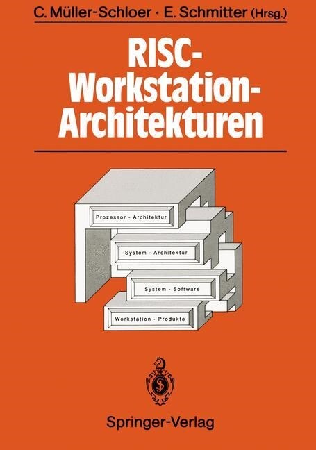 RISC-Workstation-Architekturen: Prozessoren, Systeme Und Produkte (Paperback, 1991)