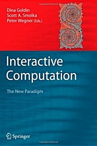 Interactive Computation: The New Paradigm (Paperback)