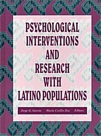Psychological Interventions and Research With Latino Populations (Hardcover)