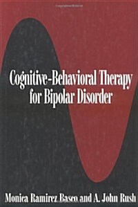 Cognitive-Behavioral Therapy for Bipolar Disorder (Hardcover)