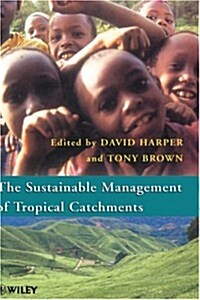 Sustainable Management of Tropical Catchments (Hardcover)