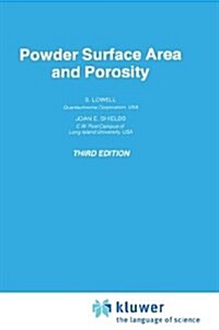 Powder Surface Area and Porosity (Hardcover, 3rd ed. 1991)