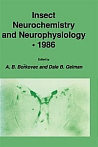 Insect Neurochemistry and Neurophysiology - 1986 (Hardcover, 1986)