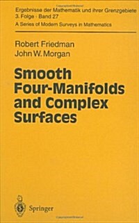 Smooth Four-manifolds and Complex Surfaces (Hardcover)