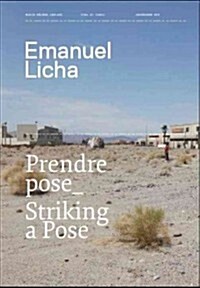 Emanuel Licha : Striking a Pose (Paperback)