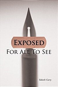Exposed for All to See (Paperback)