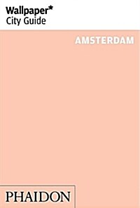 Wallpaper* City Guide Amsterdam 2014 (Paperback, 2nd ed.)