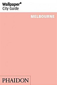 Wallpaper* City Guide Melbourne 2014 (Paperback)