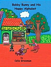 Bobby Bunny and His Happy Alphabet (Paperback)