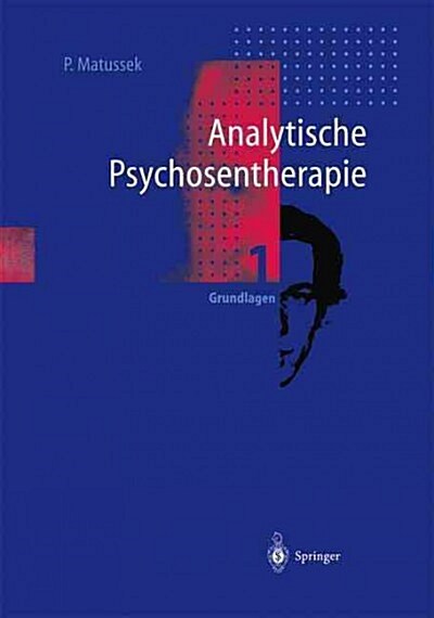 Analytische Psychosentherapie: 1 Grundlagen (Hardcover, 1. Aufl. 1993.)