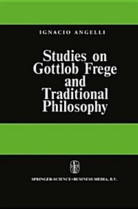 Studies on Gottlob Frege and Traditional Philosophy (Hardcover)