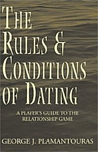 The Rules & Conditions of Dating (Paperback)