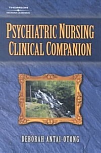 Psychiatric Nursing Clinical Companion (Paperback)